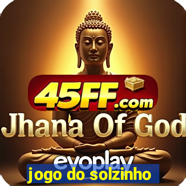 jogo do solzinho